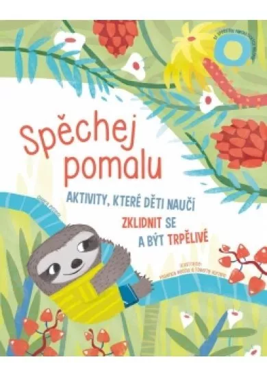 Spěchej pomalu - Aktivity, které děti na