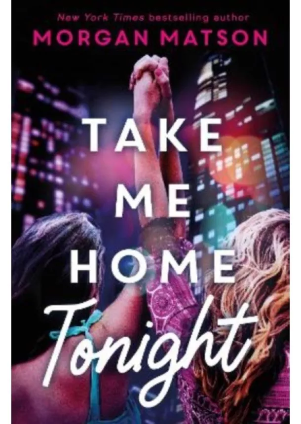Morgan Matson - Take Me Home Tonight