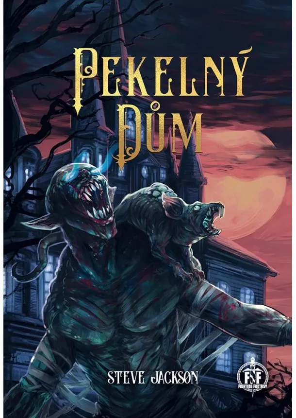 Steve Jackson - Pekelný dům - Fighting fantasy (10.díl)
