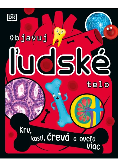 Objavuj ľudské telo