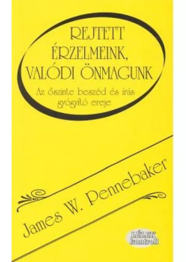 Válogatás - REJTETT ÉRZELMEINK, VALÓDI ÖNMAGUNK
