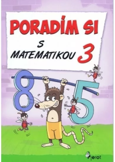 Poradím si s matematikou 3.tr.(nov.vyd.)