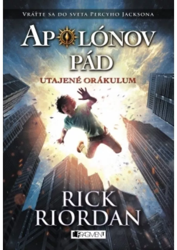 Rick Riordan - Apolónov pád 1 – Utajené orákulum