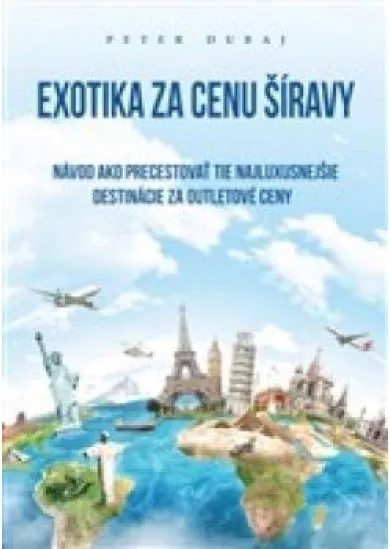 Exotika za cenu Šíravy