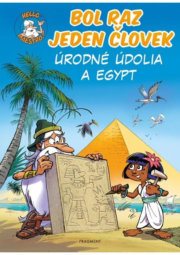 Jean-Charles Gaudin - Bol raz jeden človek - Úrodné údolia a Egypt