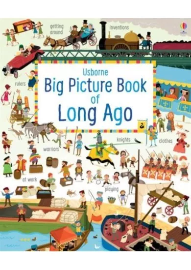 Big Picture Book of Long Ago
