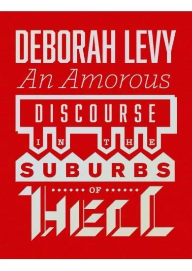 Amorous Discourse in the Suburbs of Hell