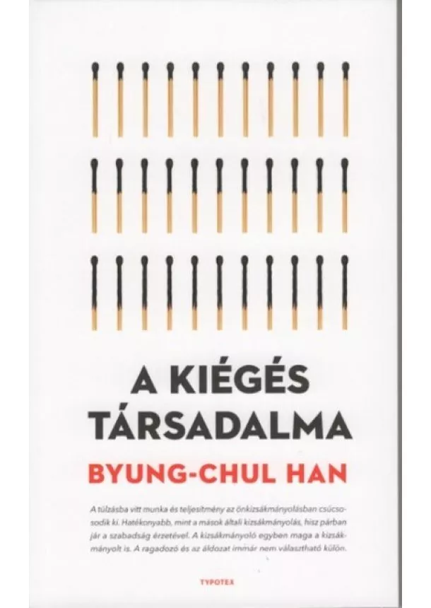 Byung-Chul Han - A kiégés társadalma