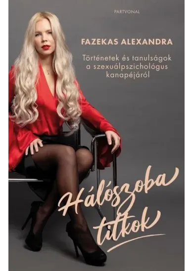 Hálószobatitkok - Történetek és tanulságok a szexuálpszichológus kanapéjáról