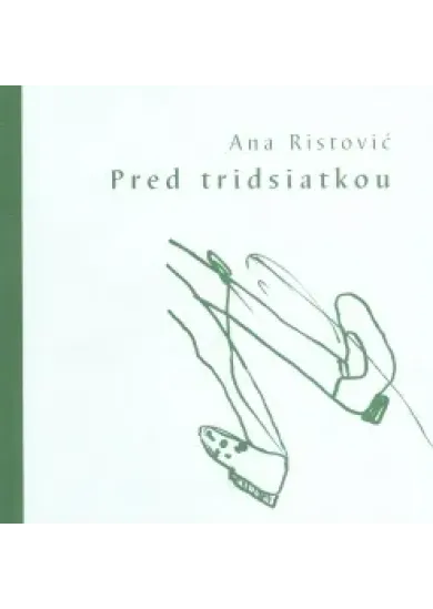 Pred tridsiatkou