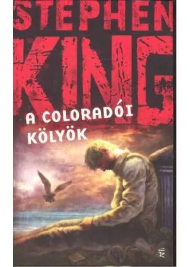 A COLORADÓI KÖLYÖK