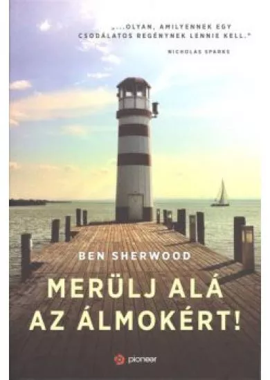 MERÜLJ ALÁ AZ ÁLMOKÉRT!