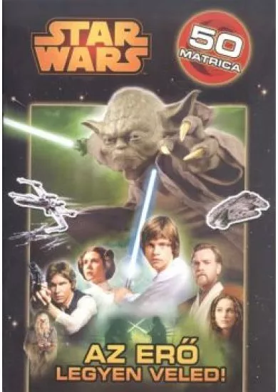 Star Wars - Az erő legyen veled! /Matricás foglalkoztató 1. 50 matricával