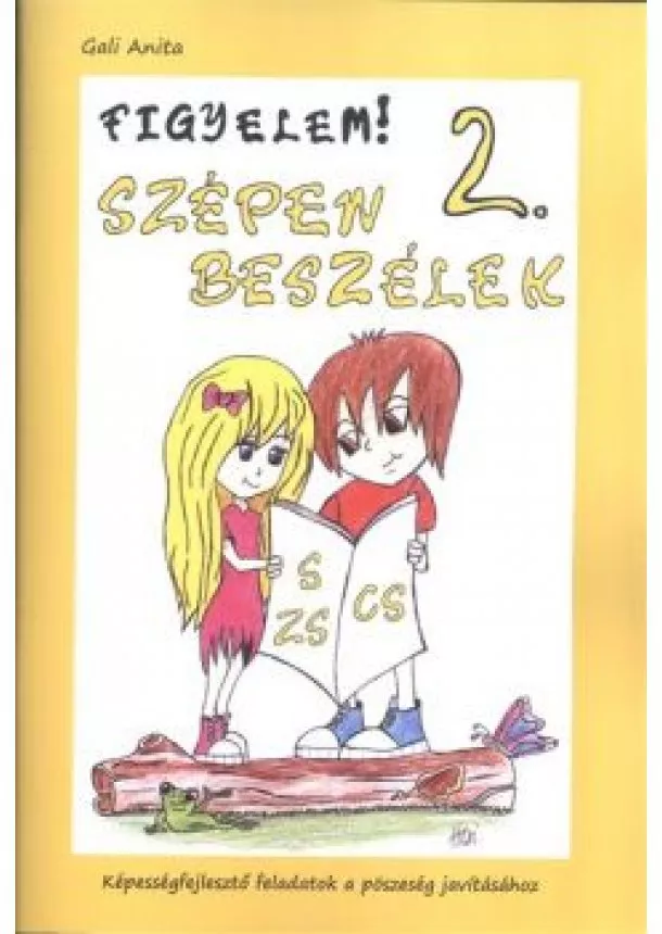 Gali Anita - Figyelem! szépen beszélek 2. /Képességfejlesztő feladatok a pöszeség javításához