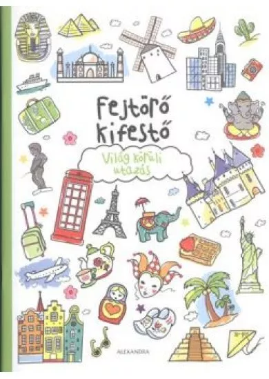 FEJTÖRŐ KIFESTŐ: VILÁG KÖRÜLI UTAZÁS