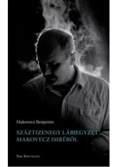 Száztizenegy lábjegyzet Makovecz Imréről