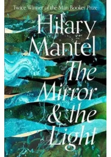 The Mirror and the Light