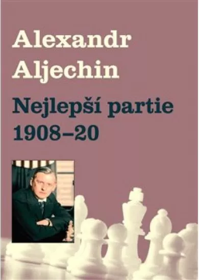 Nejlepší partie 1908-1920