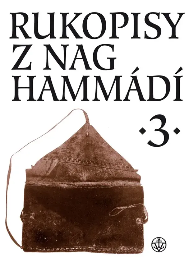 Wolf B. Oerter, Zuzana Vítková - Rukopisy z Nag Hammádí 3