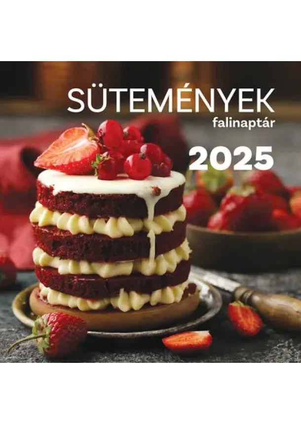 Naptár - Sütemények falinaptár 2025