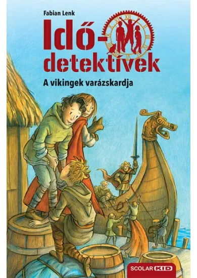 Idődetektívek 03. - A vikingek varázskardja (3. kiadás)