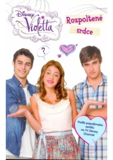 Violetta - Rozpoltené srdce