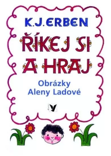Říkej si a hraj
