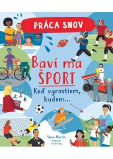 Práca snov / Baví ma šport