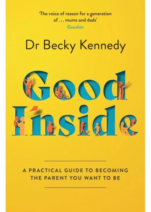 Dr Becky Kennedy - Good Inside