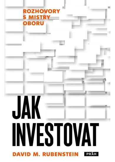 Jak investovat - Rozhovory s mistry oboru