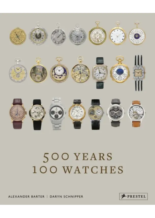 Alexander Barter, Daryn Schnipper - 500 Years, 100 Watches