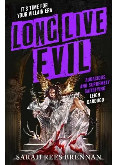 Long Live Evil