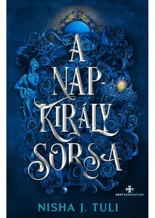 Nisha J. Tuli - A Napkirály sorsa - Uranosz Ereklyéi 3. (éldekorált)