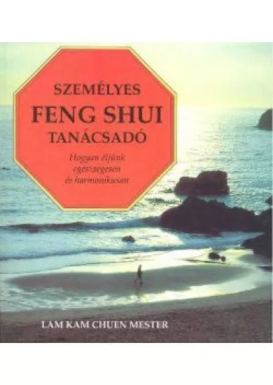 SZEMÉLYES FENG SHUI TANÁCSADÁS