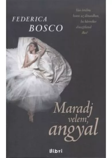 Maradj velem, angyal