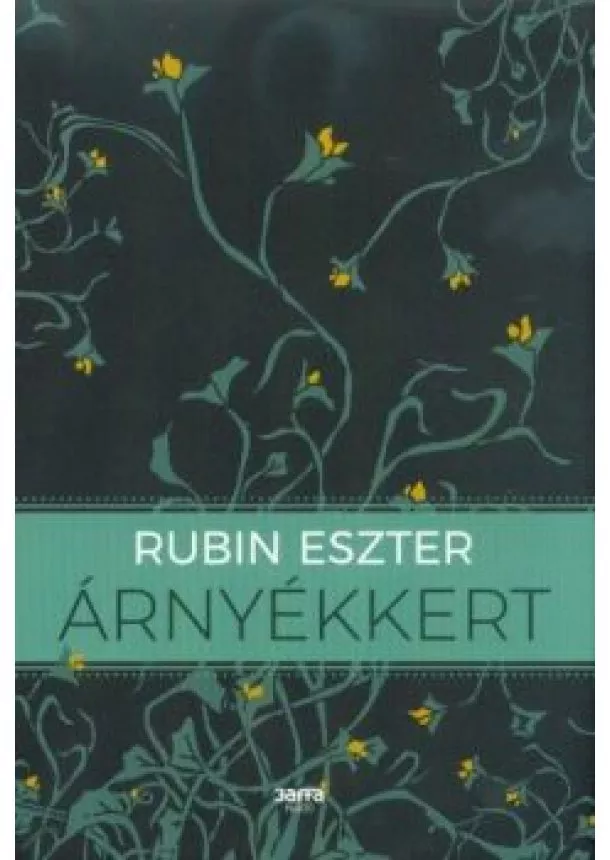 Rubin Eszter - Árnyékkert