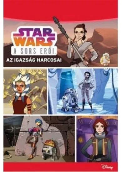 Star Wars - A sors erői: Az igazság harcosai