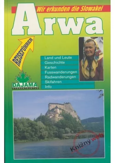 Arwa - Wir Erkunden die Slowakei