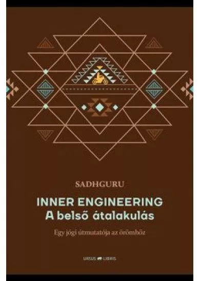 Inner Engineering -  A belső átalakulás - Egy jógi útmutatója az örömhöz