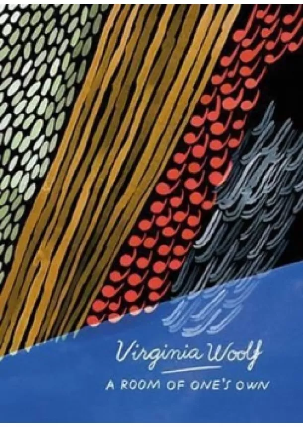 Virginia Woolf - A Room of Ones Own and Three Guineas