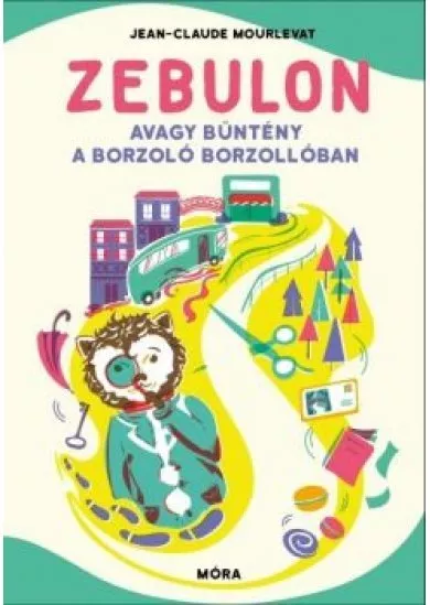 Zebulon, avagy bűntény a Borzoló Borzollóban