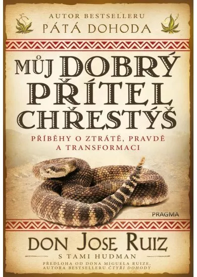 Můj dobrý přítel chřestýš