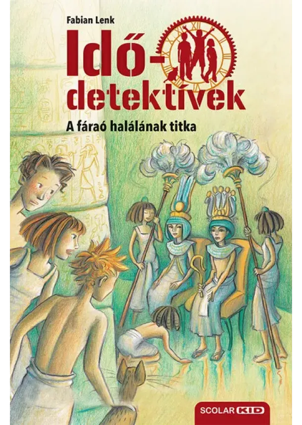 Fabian Lenk - Idődetektívek 11. - A fáraó halálának titka (új kiadás)