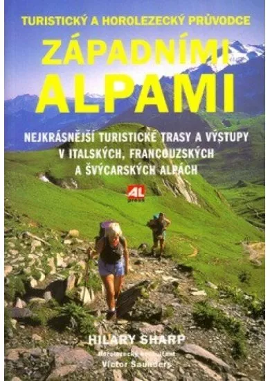 Západními Alpami - turistický a horolezecký průvodce