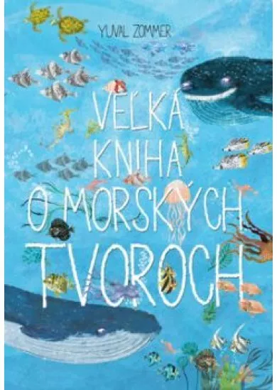 Veľká kniha o morských tvoroch