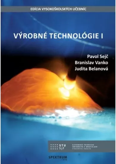 Výrobné technológie I