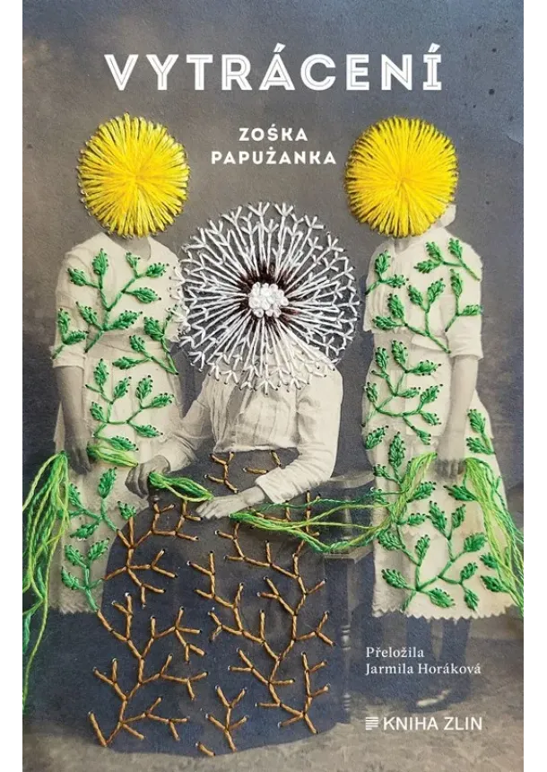 Zoska Papuzanka - Vytrácení