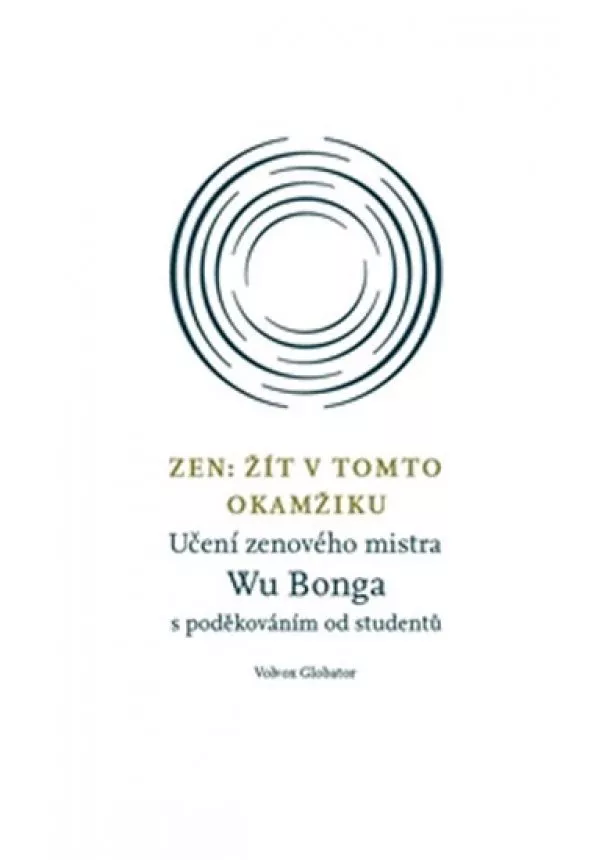 Wu Bong - Zen - Žít v tomto okamžiku