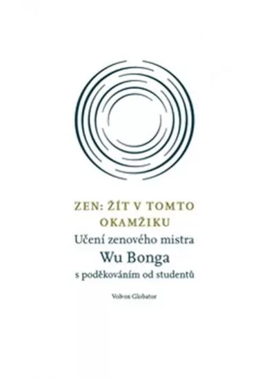 Zen - Žít v tomto okamžiku