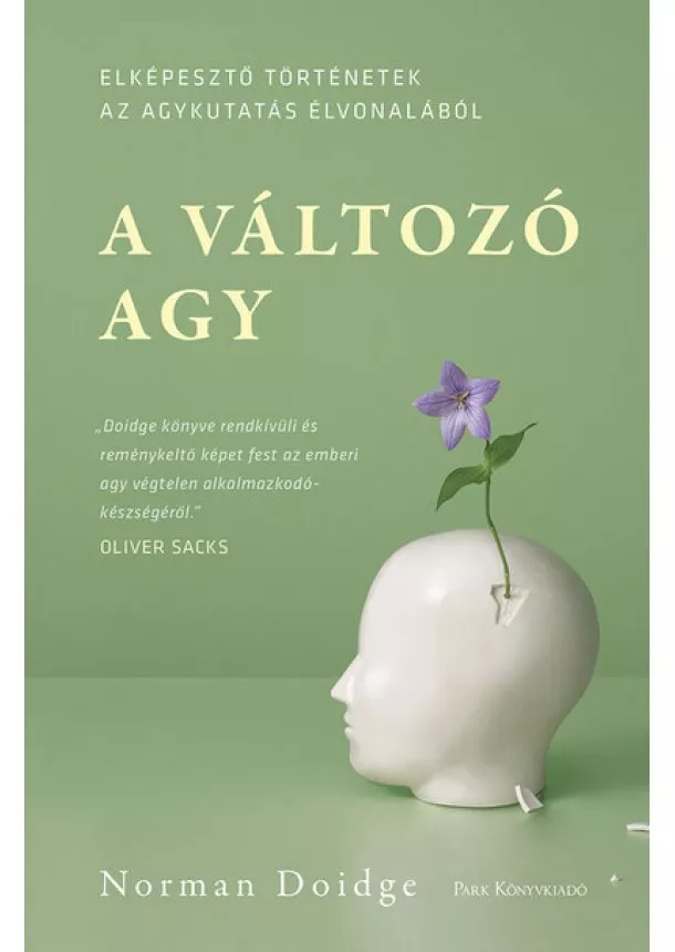 Norman Doidge - A változó agy - Elképesztő történetek az agykutatás élvonalából (6. kiadás)